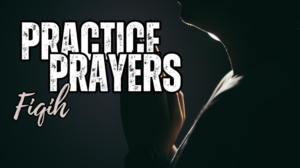 Prayers Practice